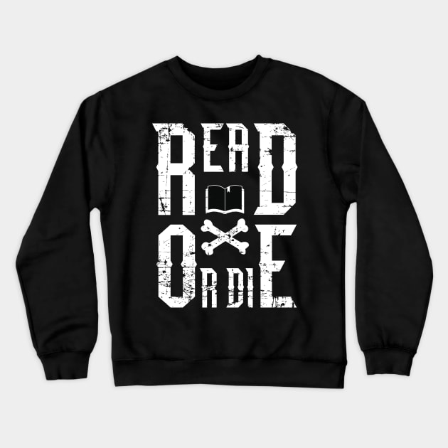 Read or Die Crewneck Sweatshirt by PauEnserius